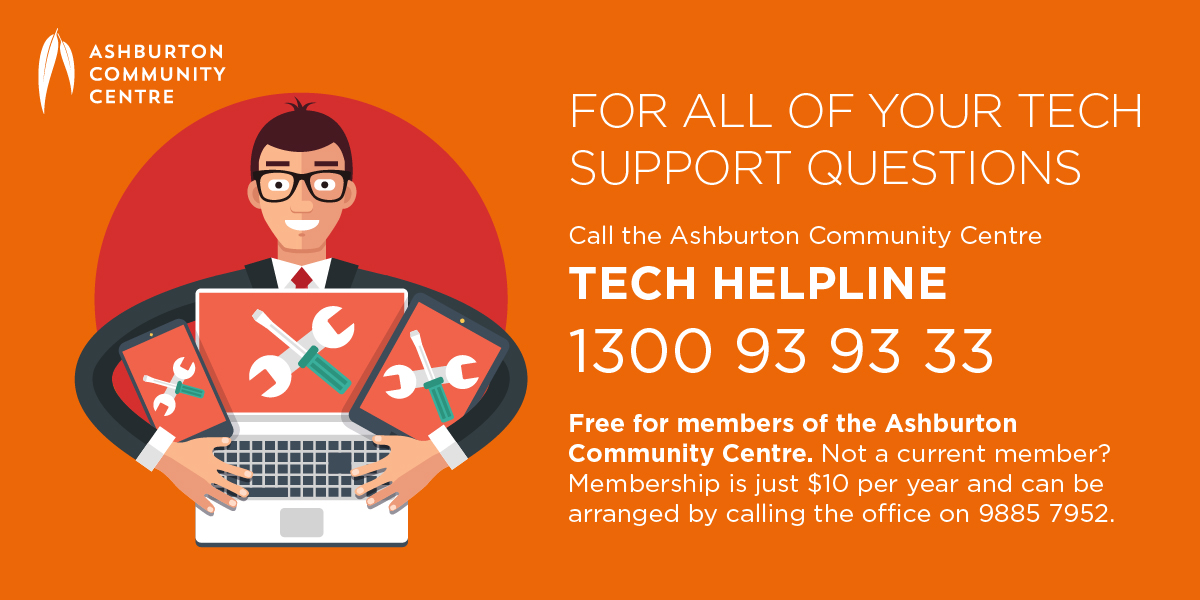 Introducing Our Tech Helpline Ashburton Community Centre Ashburton Introducing Our Tech Helpline Ashburton Community Centre Ashburton